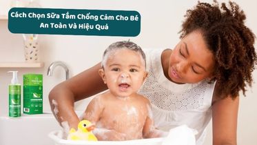 Sữa tắm chống cảm cho trẻ