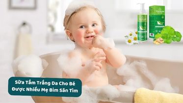 Sữa tắm trắng da cho trẻ nhỏ