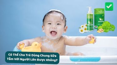 Bé dùng chung sữa tắm với người lớn được không