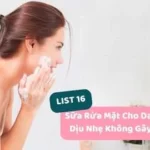 Các loại sữa rửa mặt cho da nhạy cảm