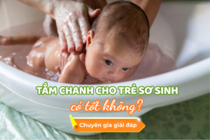 Tam chanh cho tre so sinh co tot khong Chuyen gia giai dap