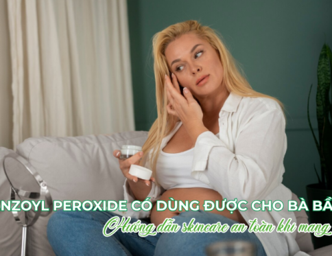 Benzoyl peroxide co dung duoc cho ba bau Huong dan skincare dung cach khi mang thai