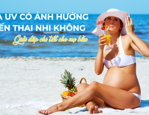 Tia UV co anh huong den thai nhi khong Giai dap chi tiet cho me bau