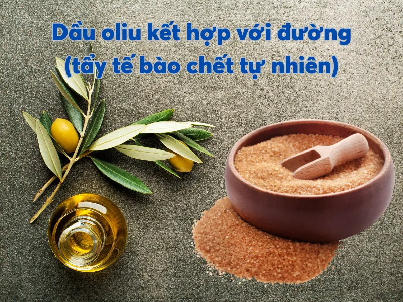 Dầu oliu chữa rạn da kết hợp với đường