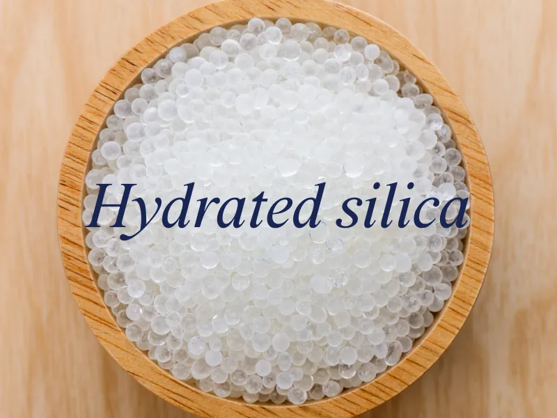 Hydrated silica là gì?