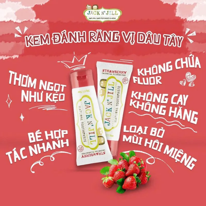 Kem đánh răng dâu cho bé Jack N' Jill hương dâu